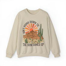 Load image into Gallery viewer, Aint Goin Down Crewneck Sweatshirt
