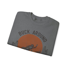 Load image into Gallery viewer, Buck Around and Find Out Crewneck Sweatshirt
